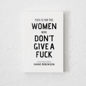 'This Is For The Women Who Don't Give A Fuck' - Book